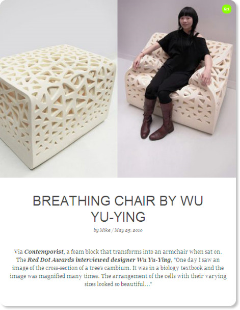 http://mocoloco.com/fresh2/2010/05/25/breathing-chair-by-wu-yu-ying.php?utm_source=feedburner&utm_medium=feed&utm_campaign=Feed%3A+mocoloco%2FKGTY+%28MoCo+Loco%29&utm_content=Google+Reader